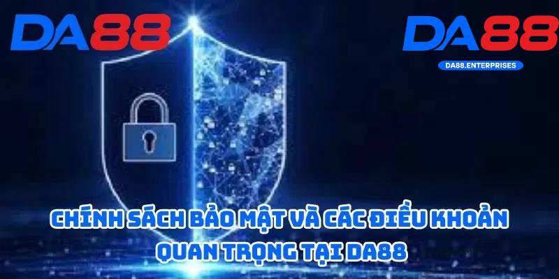 Nguyên tắc của chính sách bảo mật DA88